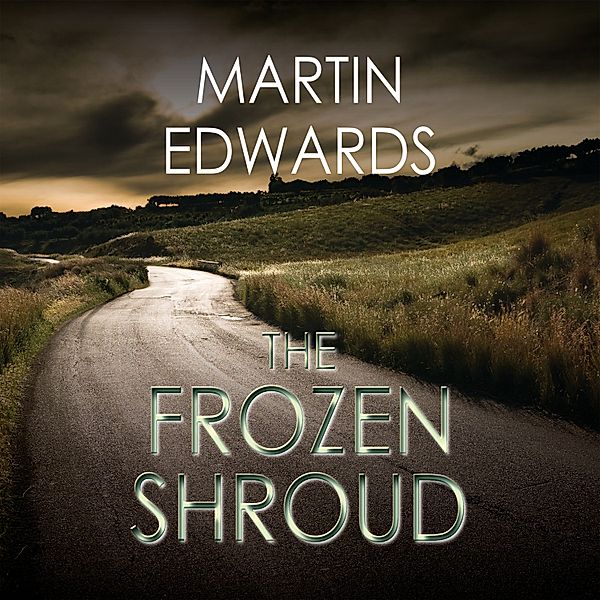 Lake District - 6 - The Frozen Shroud, The, Martin Edwards