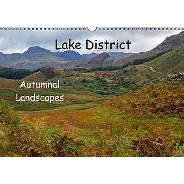 Lake District - Autumnal Landscapes / UK-Version (Wall Calendar 2015 DIN A3 Landscape), Leon Uppena