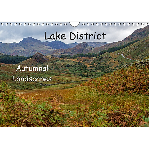 Lake District - Autumnal Landscapes / UK-Version (Wall Calendar 2019 DIN A4 Landscape), Leon Uppena