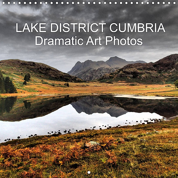 LAKE DISTRICT CUMBRIA Dramatic Art Photos (Wall Calendar 2023 300 × 300 mm Square), John Phoenix Hutchinson