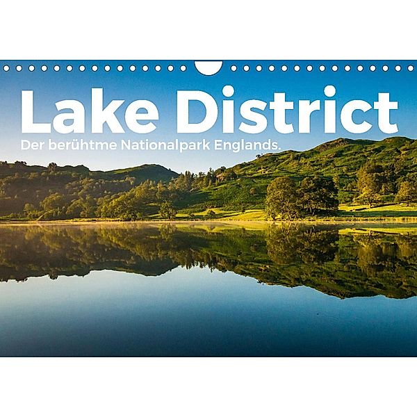 Lake District - Der berühmte Nationalpark Englands. (Wandkalender 2022 DIN A4 quer), M. Scott
