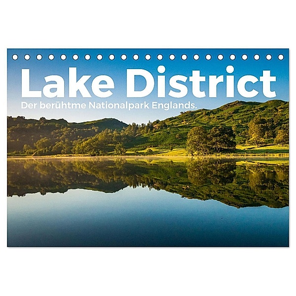 Lake District - Der berühmte Nationalpark Englands. (Tischkalender 2024 DIN A5 quer), CALVENDO Monatskalender, M. Scott