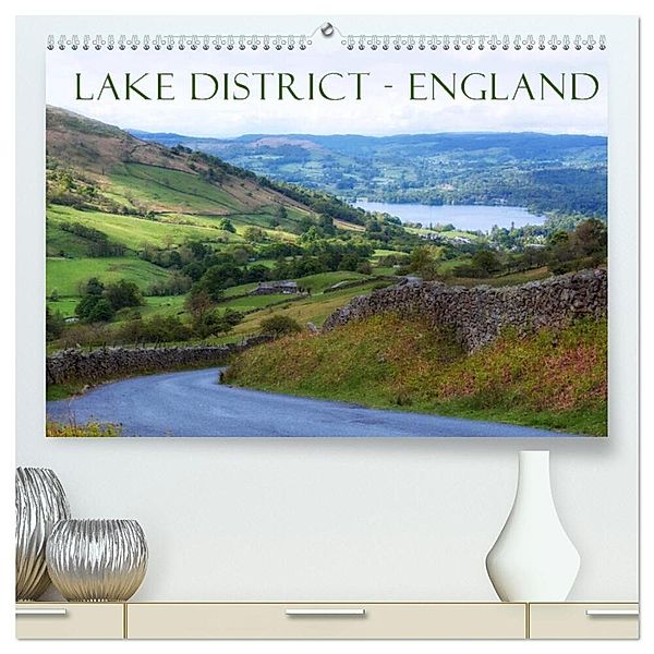Lake District England (hochwertiger Premium Wandkalender 2025 DIN A2 quer), Kunstdruck in Hochglanz, Calvendo, Joana Kruse