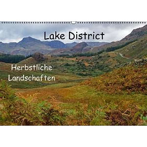 Lake District - Herbstliche Landschaften (Wandkalender 2015 DIN A2 quer), Leon Uppena