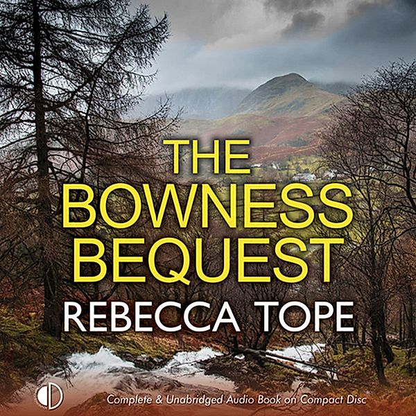 Lake District Mysteries - 6 - The Bowness Bequest, Rebecca Tope