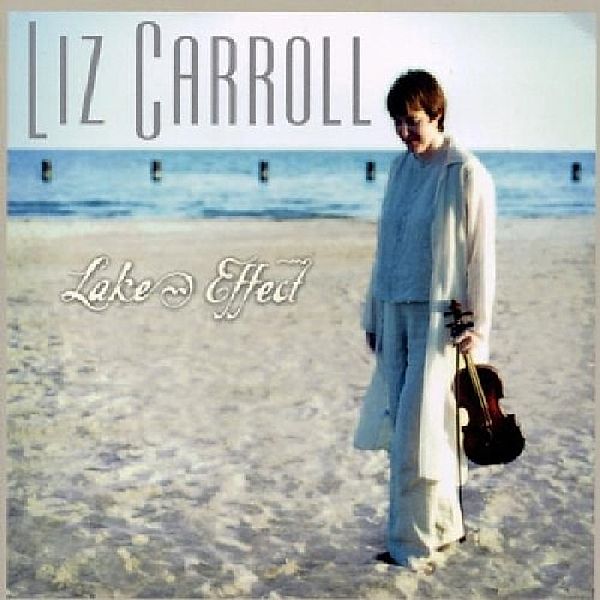 Lake Effect, Liz Carroll