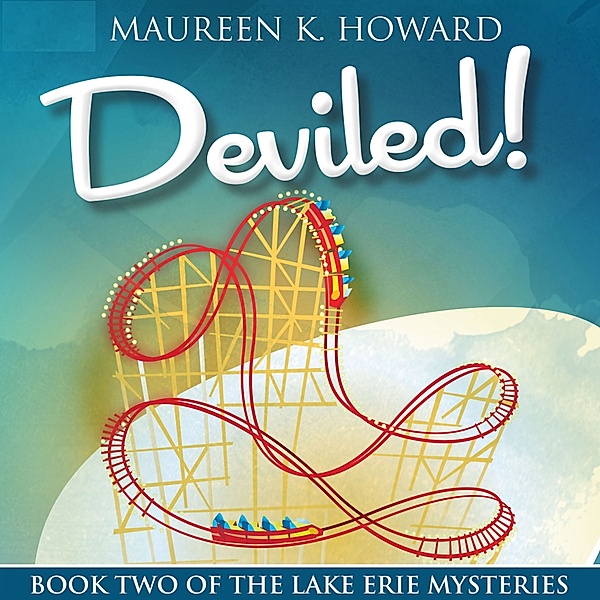 Lake Erie Mysteries - 2 - Deviled!, Maureen K. Howard