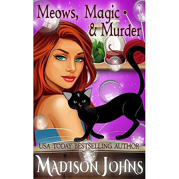 Lake Forest Witches: Meows, Magic & Murder (Lake Forest Witches, #1), Madison Johns