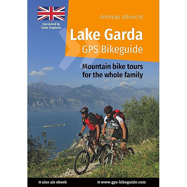 Lake Garda GPS Bikeguide, Andreas Albrecht