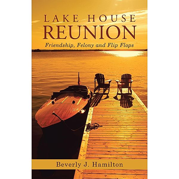 Lake House Reunion, Beverly J. Hamilton