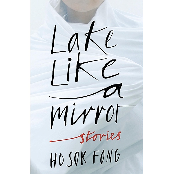 Lake Like a Mirror, Ho Sok Fong