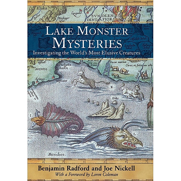 Lake Monster Mysteries, Benjamin Radford, Joe Nickell