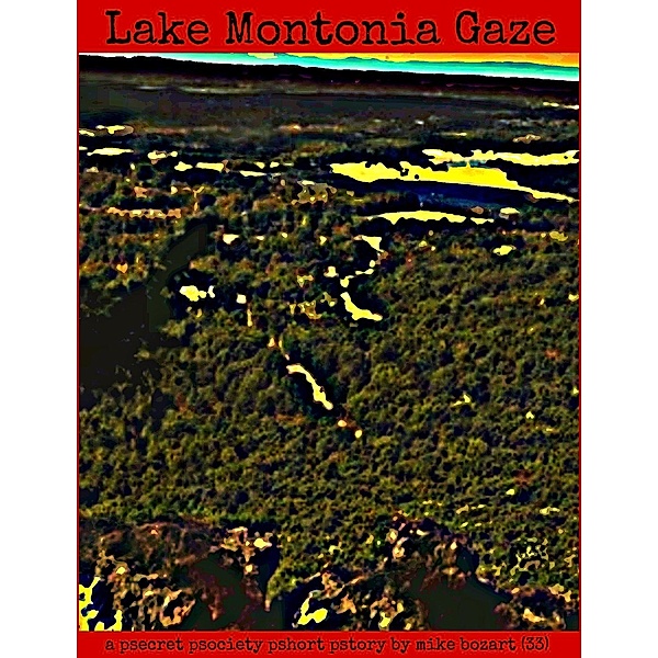 Lake Montonia Gaze, Mike Bozart