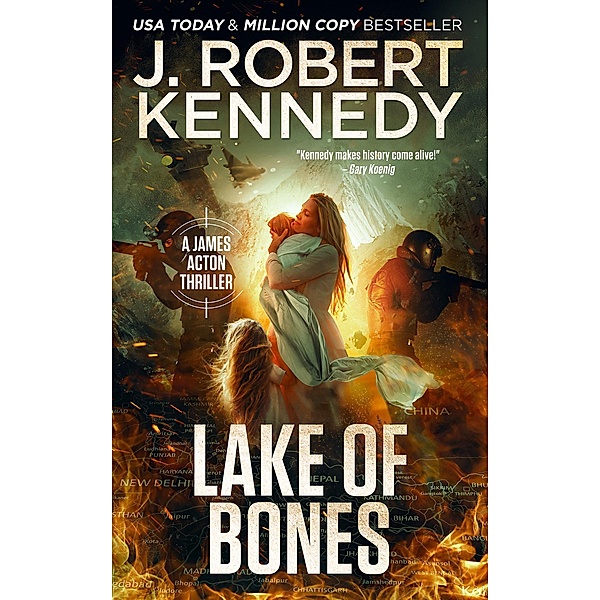Lake of Bones (James Acton Thrillers, #32) / James Acton Thrillers, J. Robert Kennedy