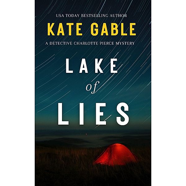 Lake of Lies, Kate Gable