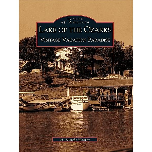 Lake of the Ozarks, H. Dwight Weaver