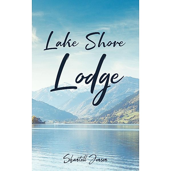 Lake Shore Lodge, Shantell Jensen