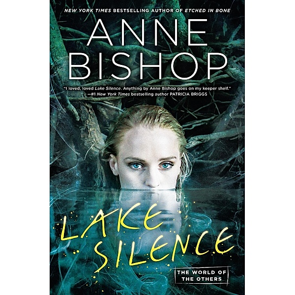 Lake Silence / World of the Others, The Bd.1, Anne Bishop