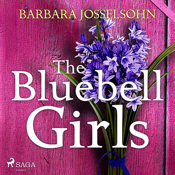 Lake Summers - 2 - The Bluebell Girls, Barbara Josselsohn