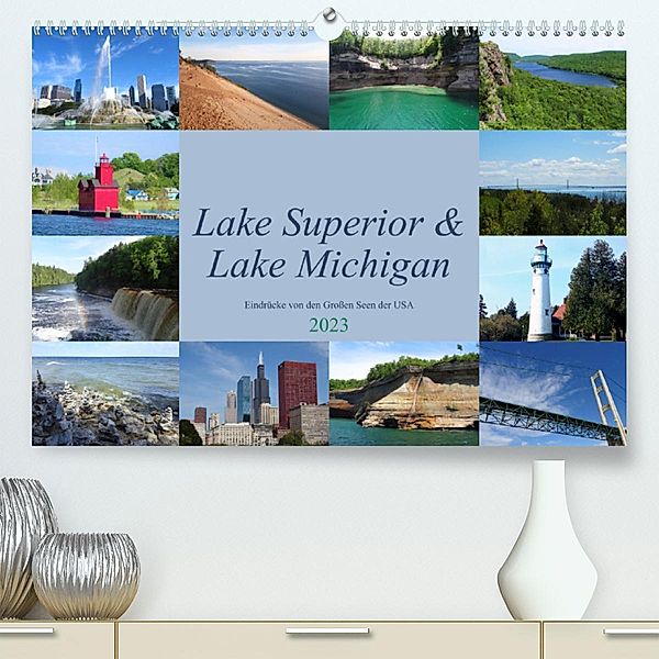 Lake Superior & Lake Michigan (Premium, hochwertiger DIN A2 Wandkalender 2023, Kunstdruck in Hochglanz), Martin Rothenhöfer