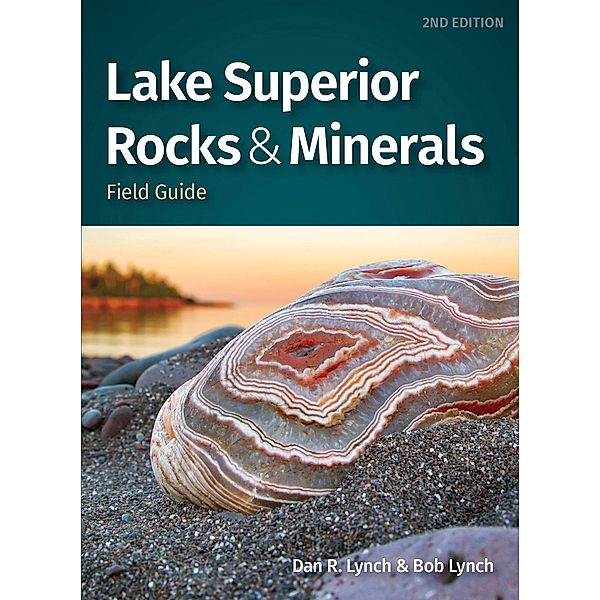 Lake Superior Rocks & Minerals Field Guide / Rocks & Minerals Identification Guides, Dan R. Lynch, Bob Lynch