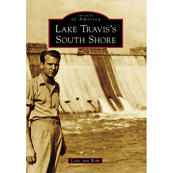Lake Travis's South Shore, Leslie Ann Webb