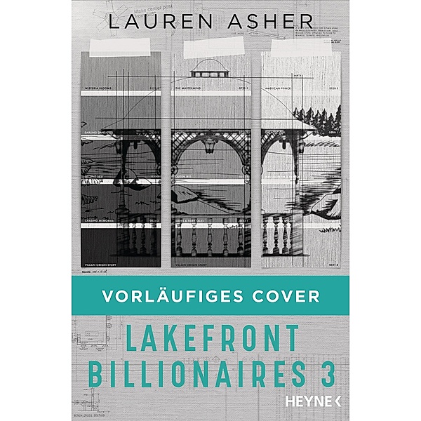 Lakefront Billionaires 3 / Die Lakefront-Billionaires-Reihe Bd.3, Lauren Asher