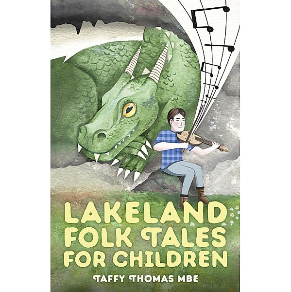 Lakeland Folk Tales for Children, Taffy Thomas Mbe