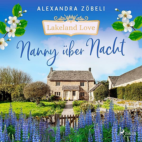 Lakeland Love - 1 - Nanny über Nacht, Alexandra Zöbeli