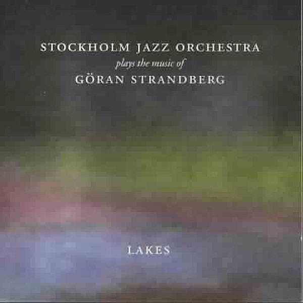 Lakes, Stockholm Jazz Orchestra