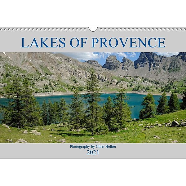 Lakes of Provence (Wall Calendar 2021 DIN A3 Landscape), Chris Hellier (All Photos Copyright)