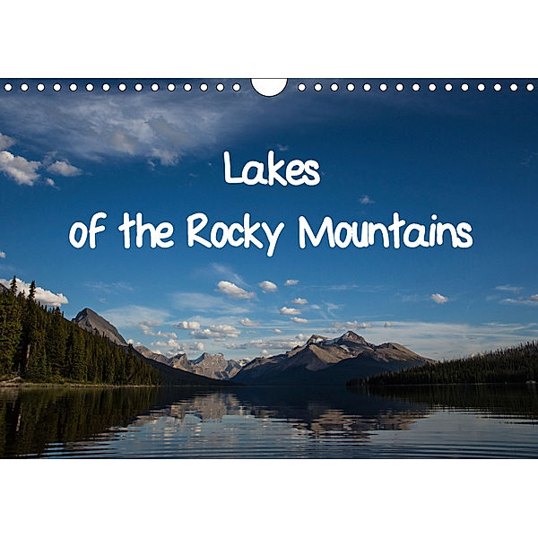 Lakes of the Rocky Mountains (Wall Calendar 2019 DIN A4 Landscape), Michel DENIS