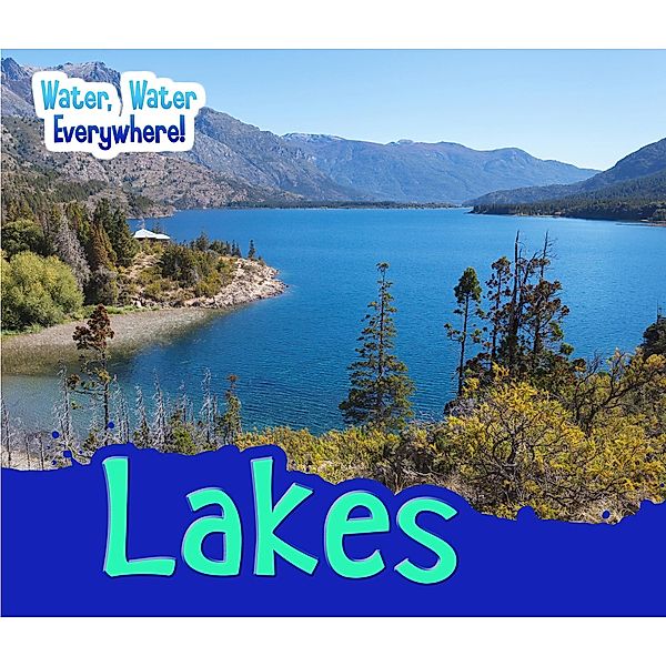 Lakes / Raintree Publishers, Diyan Leake