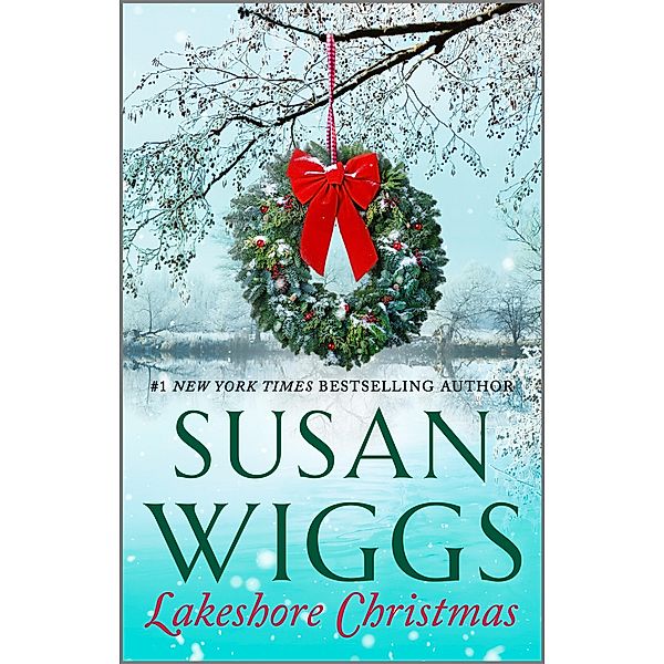 Lakeshore Christmas / The Lakeshore Chronicles Bd.6, Susan Wiggs