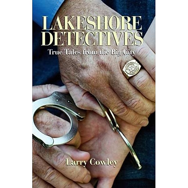Lakeshore Detectives, Larry Cowley