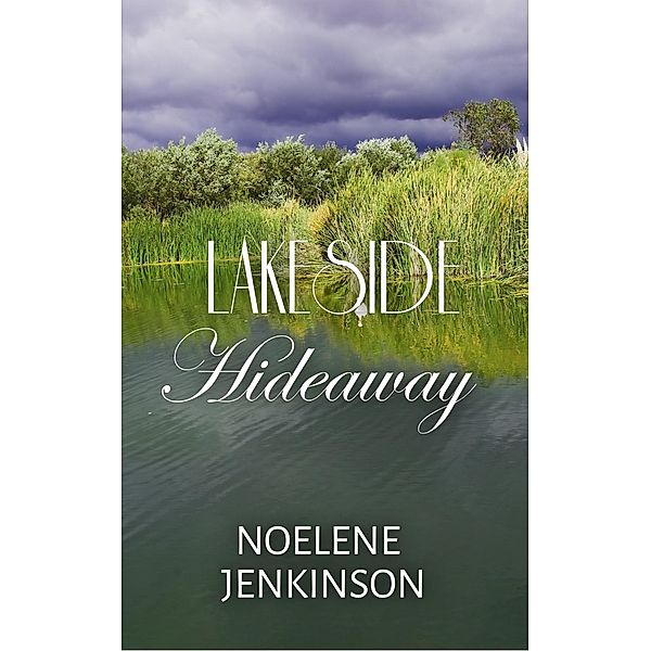 Lakeside Hideaway (Wimmera, #3) / Wimmera, Noelene Jenkinson