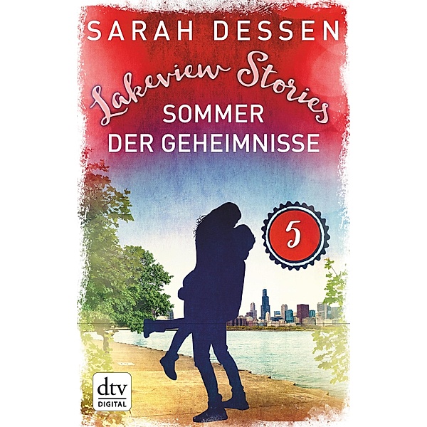 Lakeview Stories 5 - Sommer der Geheimnisse, Sarah Dessen