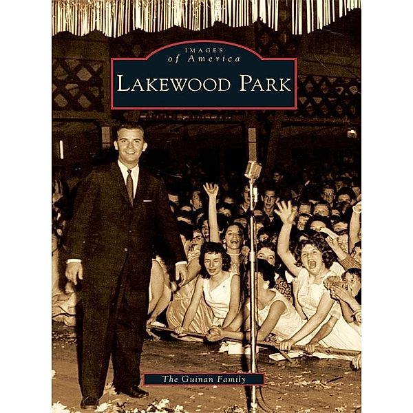 Lakewood Park, The Guinan Family