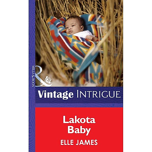 Lakota Baby (Mills & Boon Intrigue), Elle James