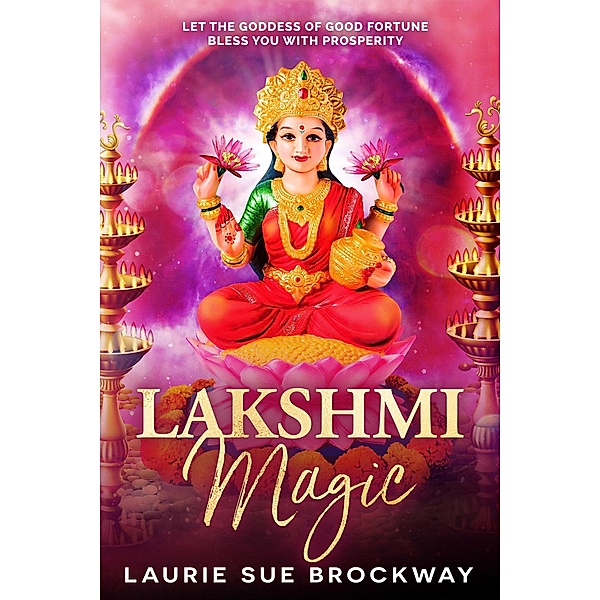 Lakshmi Magic (Everybody Loves Lakshmi) / Everybody Loves Lakshmi, Laurie Sue Brockway