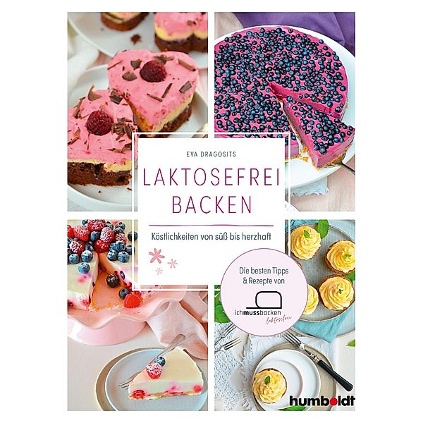 Laktosefrei backen, Eva Dragosits