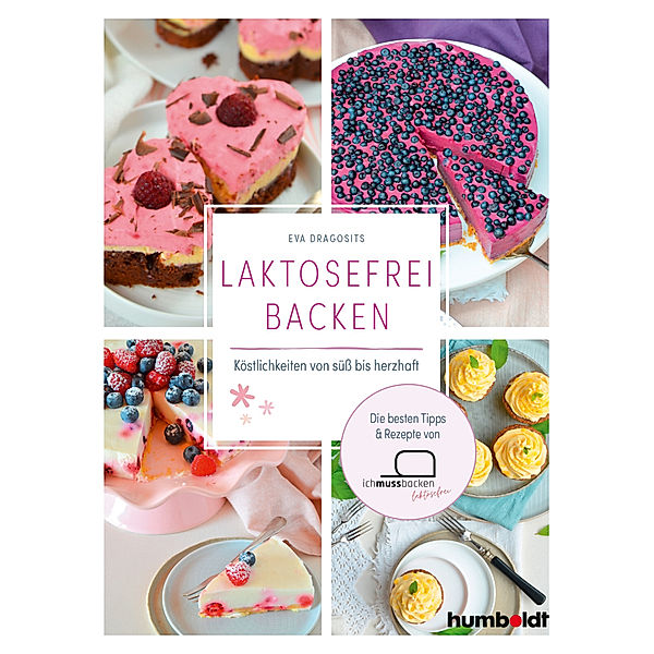 Laktosefrei backen, Eva Dragosits