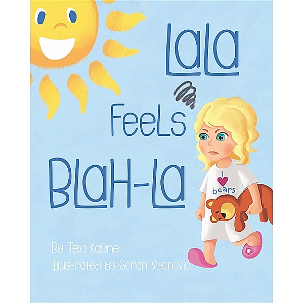 LaLa's World: LaLa Feels Blah-La, Tela Kayne