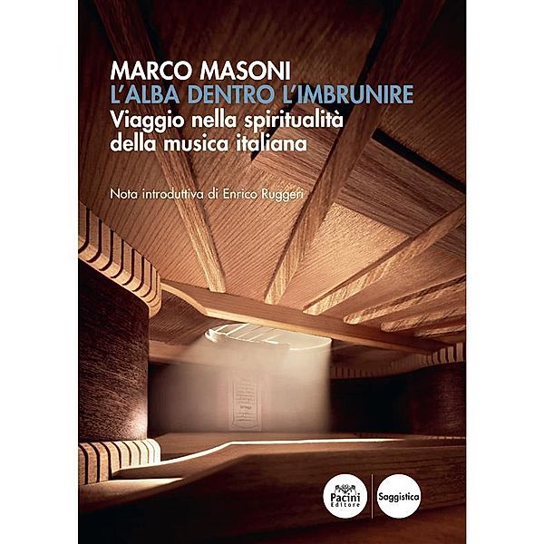 L'alba dentro l'imbrunire / Musica e società, Marco Masoni, Enrico Rugggeri