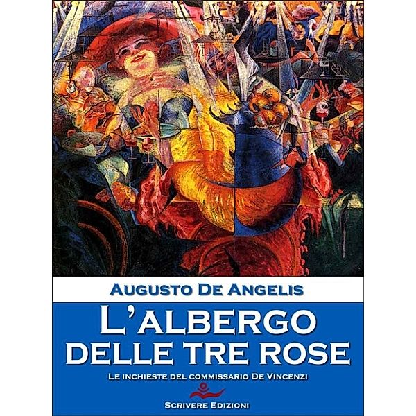 L'albergo delle tre rose, Augusto De Angelis