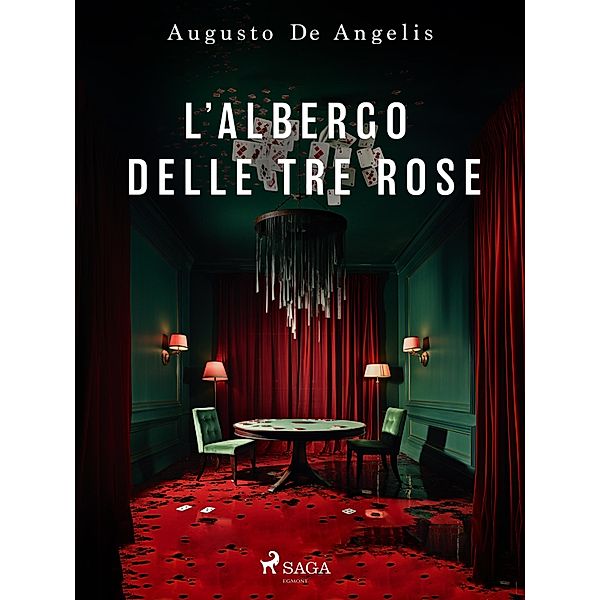 L'albergo delle Tre Rose, Augusto De Angelis