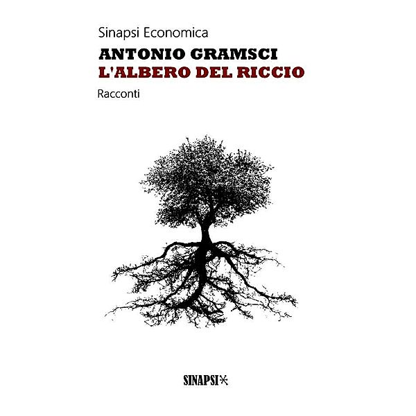 L'albero del riccio, Antonio Gramsci
