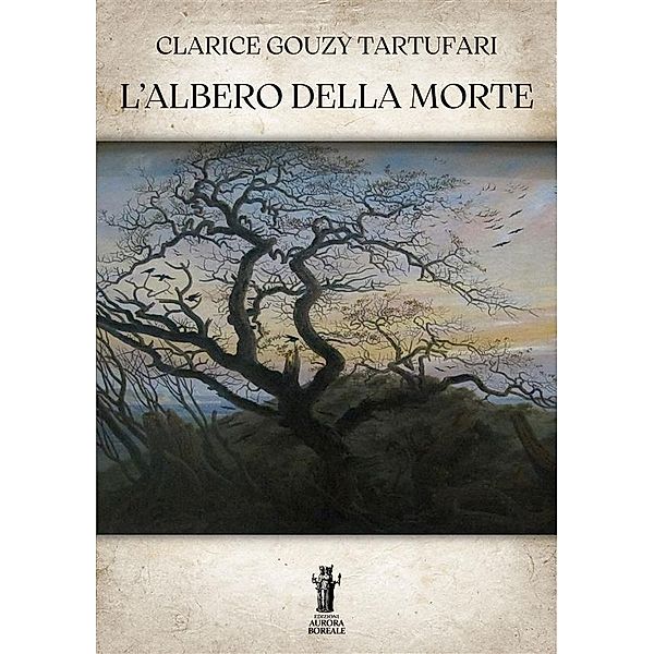 L'Albero della Morte, Clarice Gouzy Tartufari