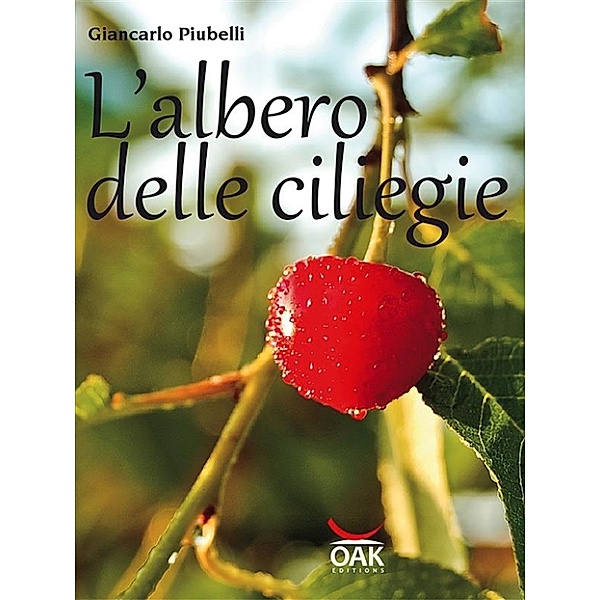 L'albero delle ciliegie, Giancarlo Piubelli