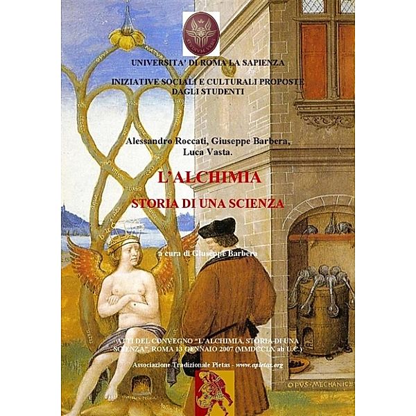 L'alchimia, Storia di una scienza- atti del Convegno, Roma 2007, Barbera, Vasta, Roccati